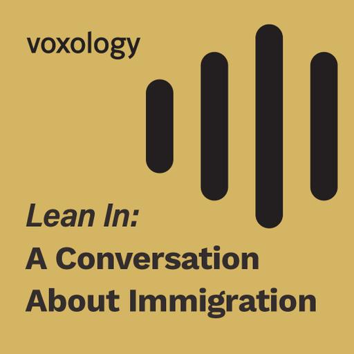 Lean In: A Conversation About Immigration - What is the Law and How Should the Church Respond? - w/ World Relief