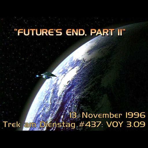 #437: Future&#039;s End, Part II (VOY 3.09)
