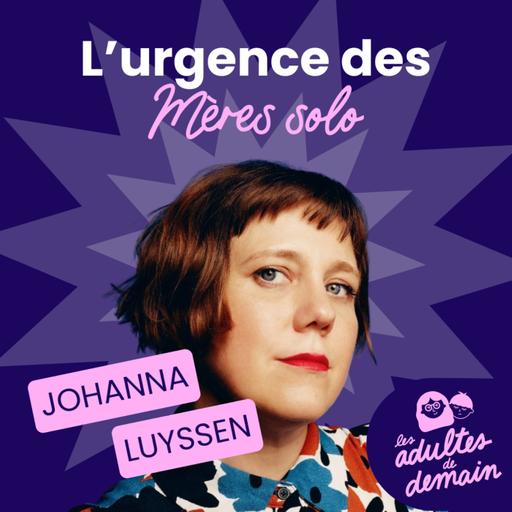 [MOMENT-CLÉ] La monoparentalité précède souvent la rupture - Johanna Luyssen
