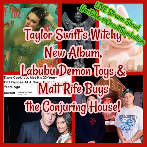 Taylor Swift’s Witchy New Album, Labubu Demon Toys & Matt Rife Buys the Conjuring House! LIVE Stream!