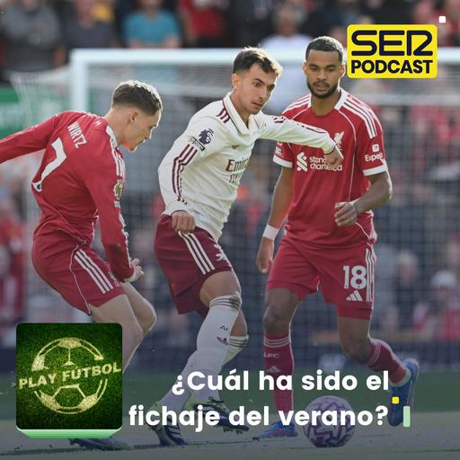 ¿Cuál ha sido el fichaje del verano?