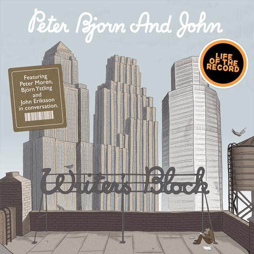 The Making of WRITER'S BLOCK by Peter Bjorn and John - feat. Peter Morén, Björn Yttling and John Eriksson