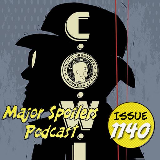 Major Spoilers Podcast #1140: Union of Heroes, Strange Days Ahead