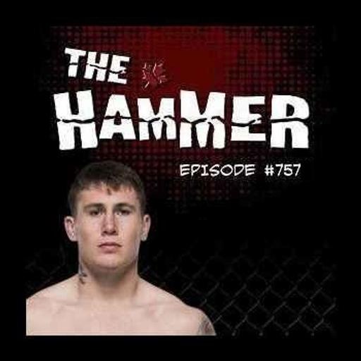 The Hammer MMA Radio - Episode 757