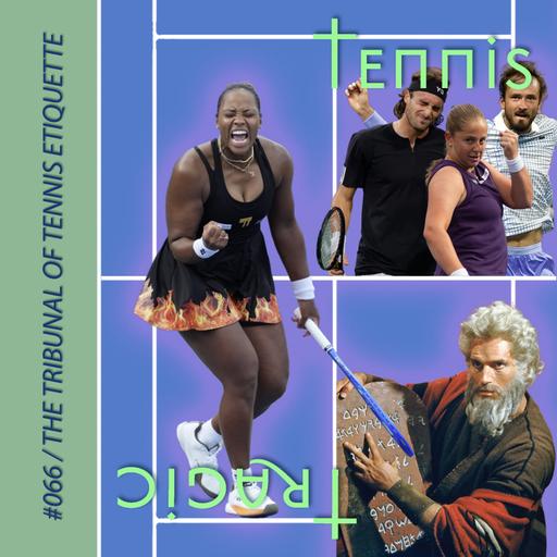 The Tribunal of Tennis Etiquette