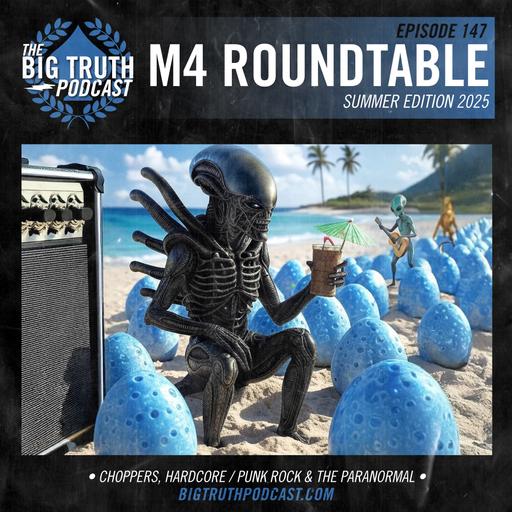 #147 - M4 Roundtable Summer Edition 2025