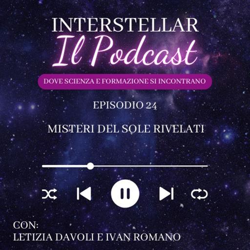 Episodio 24 - Misteri del sole RIVELATI
