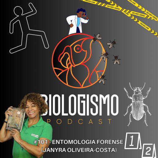 #101 - Entomologia Forense (Janyra Oliveira-Costa)