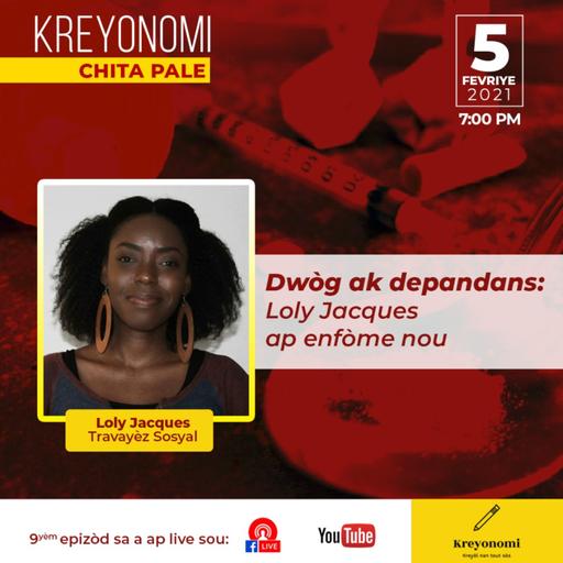 S02E03- Dwòg ak depandans : Loly Jacques ap enfòme nou