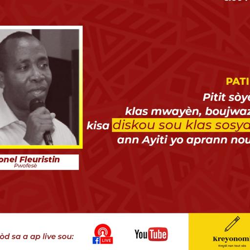 S02E02 - Pitit sòyèt, klas mwayèn, boujwazi: kisa diskou sou klas sosyal ann Ayiti yo aprann nou? (Pati 1)