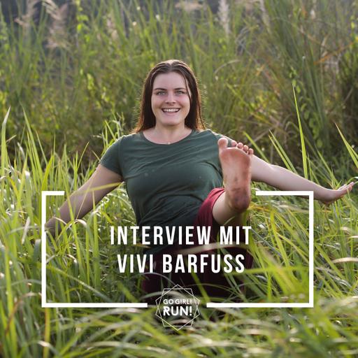 Starke Füße, starkes Mindset – Interview mit Vivi Barfuß