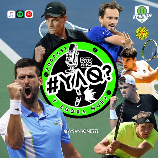 🎾 Sinner, Alcaraz y Djokovic ausentes en Canadá • #YAQTennis? • #Podcast