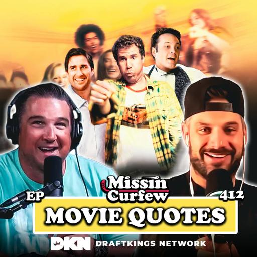 412. Summer Curfew Calls #8: Movie Quotes