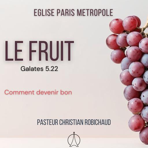 Comment devenir bon | Pasteur Christian ROBICHAUD