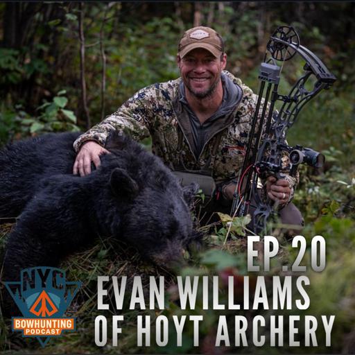 NYCBP EP.20 - Evan Williams of Hoyt Archery