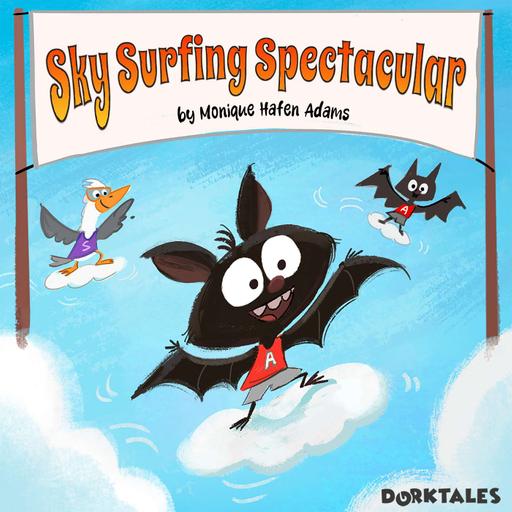 Sky Surfing Spectacular - Uplifting Stories for Kids