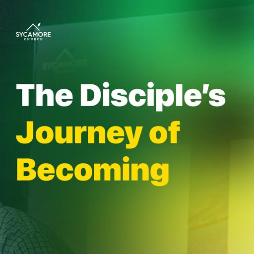 The Disciple’s Journey of Becoming | Sundays At Sycamore | Pastor Tolulope Moody