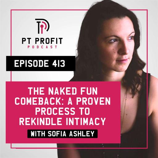 The Naked Fun Comeback: A Proven Process to Rekindle Intimacy