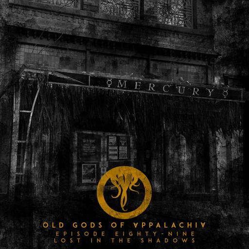 Episode 89: Lost in the Shadows