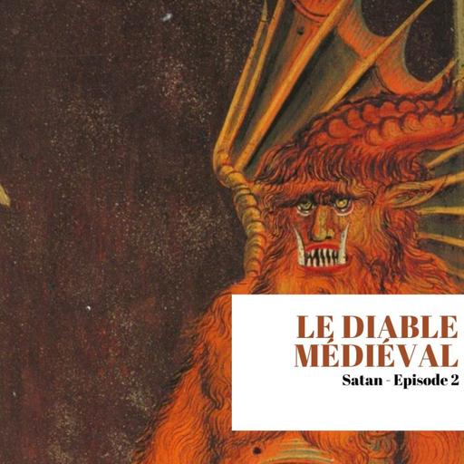 S3 - Episode 2 - Le Diable médiéval