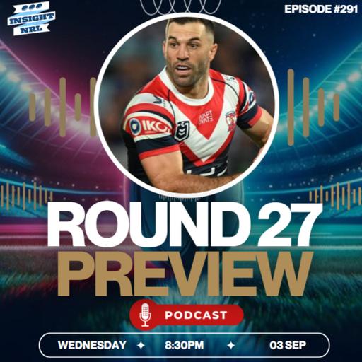 NRL Supercoach | Round 27 Preview | Believable podcast