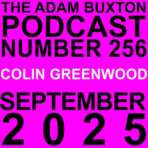 EP.256 - COLIN GREENWOOD