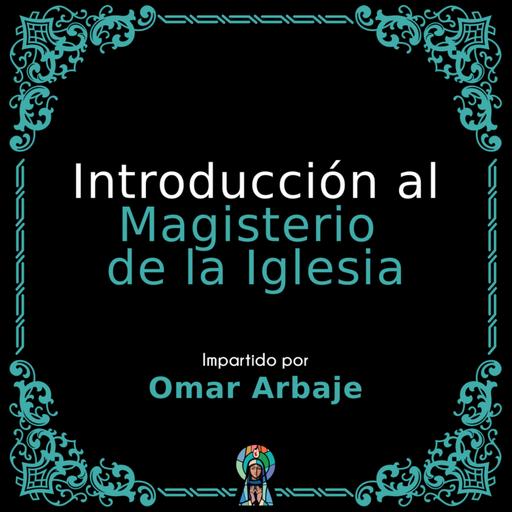 4. Importancia de la Fidelidad al Magisterio - 4 de 4
