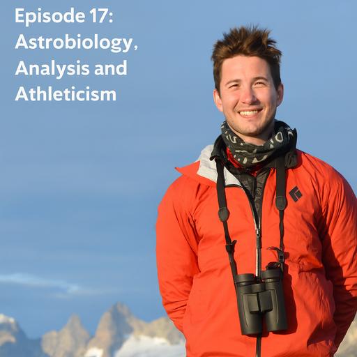 Space Madness Episode 17: Astrobiology, Analysis and Athleticism