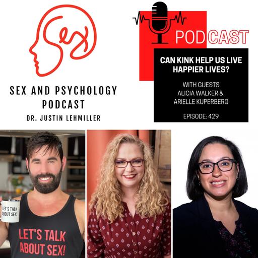 Episode 429: Can Kink Help Us Live Happier Lives?