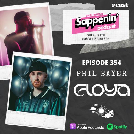EP. 354 - Phil Bayer (FLOYA)