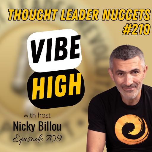 EP709: TL Nuggets #210 - Vibe High