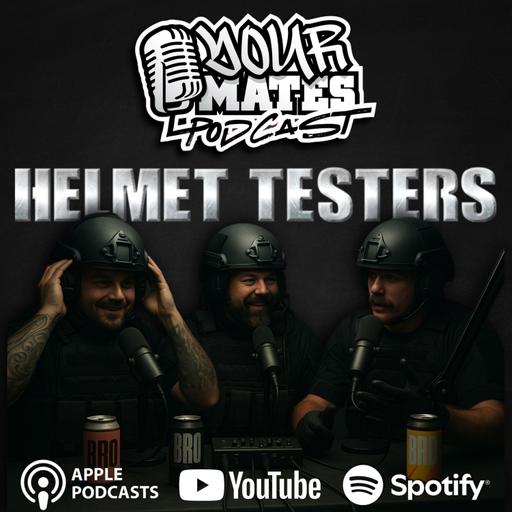 Helmet Testers #112