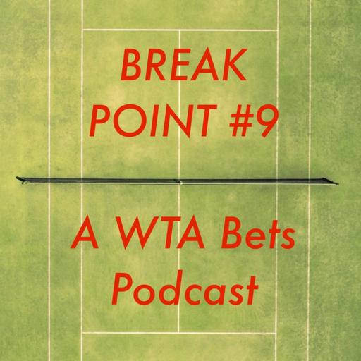Break Point #9: 2025 U.S. Open Women's Final Bets w/ @Ace_Previews1!