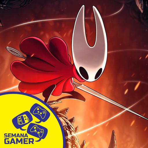 Terminó la espera: Silksong arrasando - Semana Gamer 358