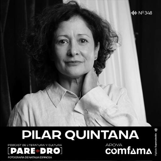 Pilar Quintana: Noche negra, soledad, selva y thriller psicológico | Paredro Podcast
