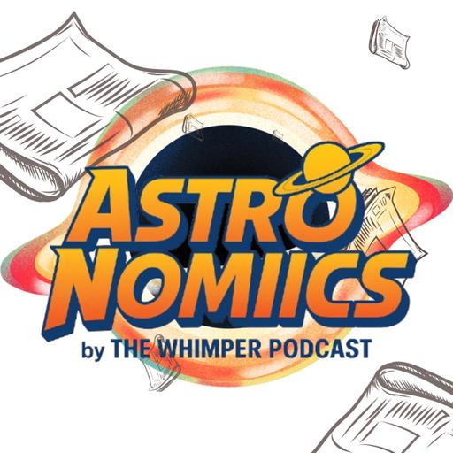 Astronomiics: Episode 12