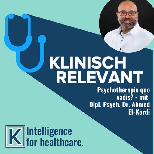 Psychotherapie, quo vadis? - mit Dipl. psych. Dr. Ahmed El-Kordi