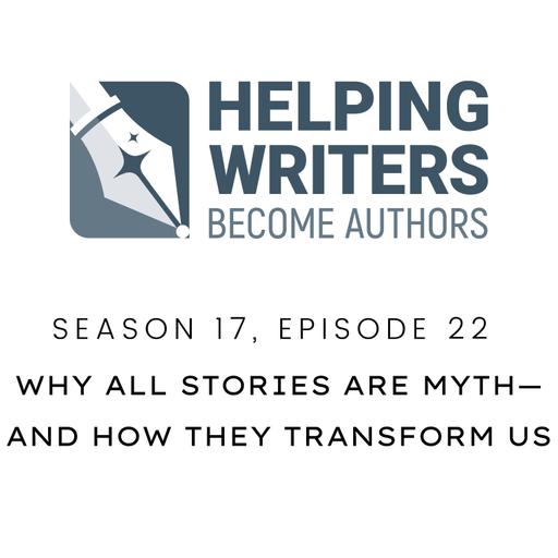 S17:E22: Why All Stories Are Myth—and How They Transform Us