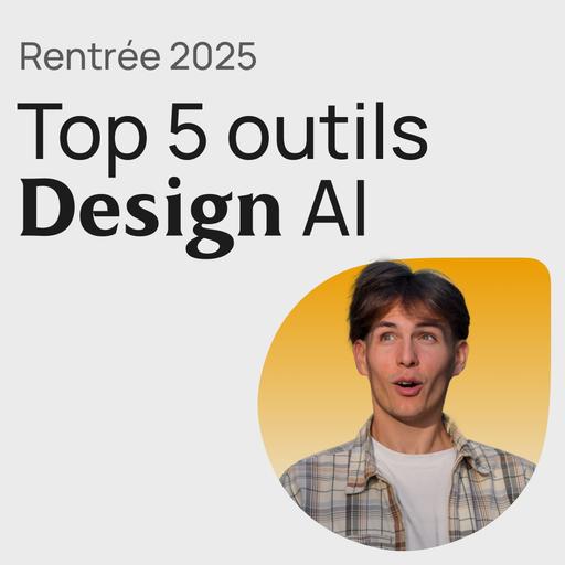 #394 Top 5 outils IA Product Design & UX/UI - Septembre 2025