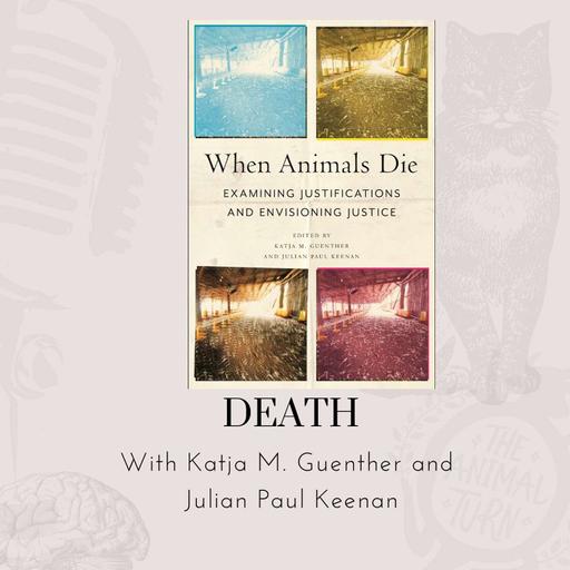 Bonus: Death with Katja M. Guenther and Julian Paul Keenan