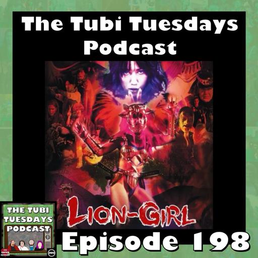 The Tubi Tuesdays Podcast Episode 198 – Lion-Girl (2024)