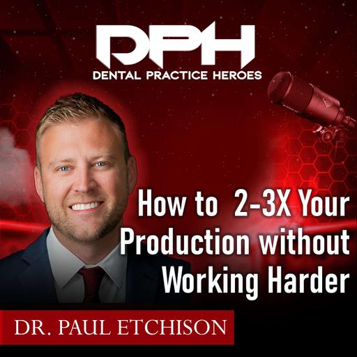 How to 2-3X your Production Without Working Harder