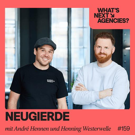 #159 mit André Hennen, CCO & Henning Westerwelle, Founder & Managing Director von Curious Company