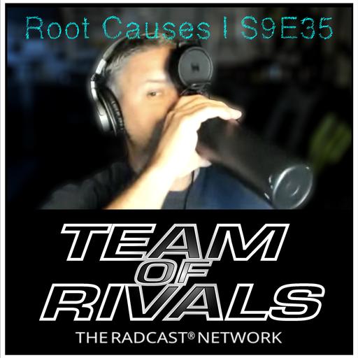 Root Causes | S9E35