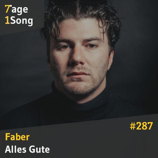 #287 Faber - Alles Gute