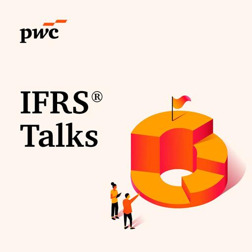 September 2025: Episode 1 of Decoding IFRS 18 – Introduction to IFRS 18
