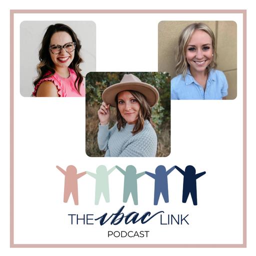 Episode 419 VBAC 101 & Doula Talk With Meagan, Lily, & Paige