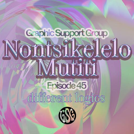 Ep. 45 - Different logics, slaying dragons and the Modernist Project w/ Nontsikelelo Mutiti