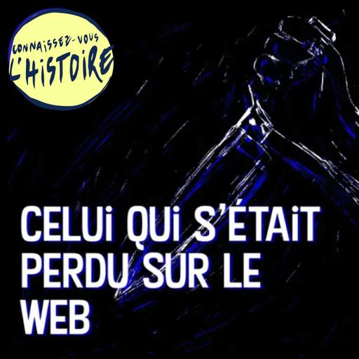 Traîtres : celui qui s'était perdu sur le web (5/5)