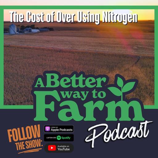 322: The Cost of Over Using Nitrogen